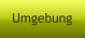 Umgebung